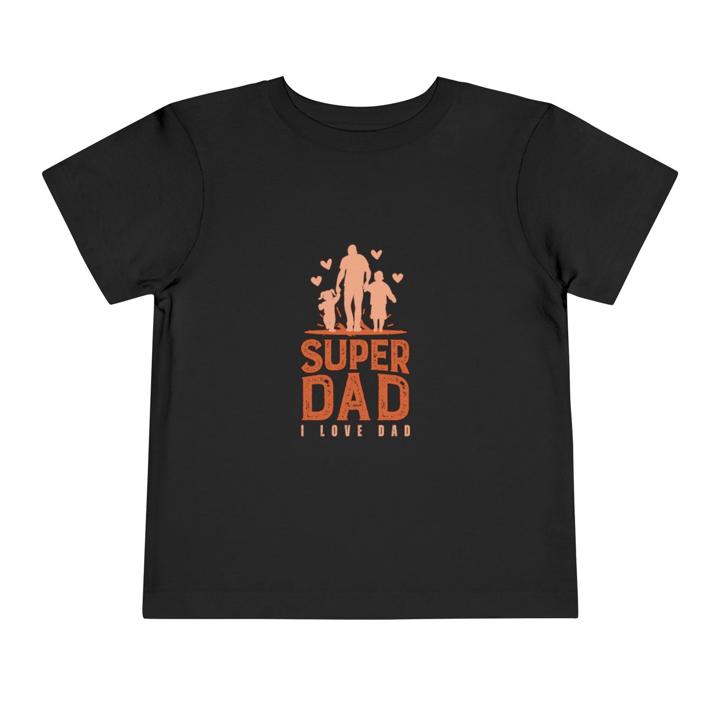 Toddler "Super Dad - I Love Dad" Short Sleeve T-Shirt