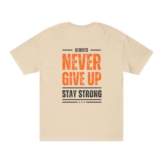 Classic Motivational "Never Give Up - Stay Strong" T-Shirt